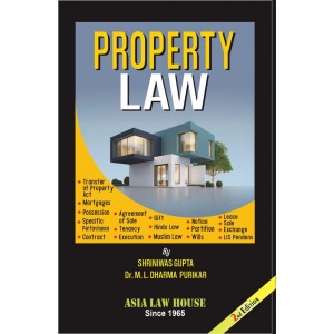 Asia Law House's Property Law by Shriniwas Gupta, Dr. M. L. Dharma Purikar